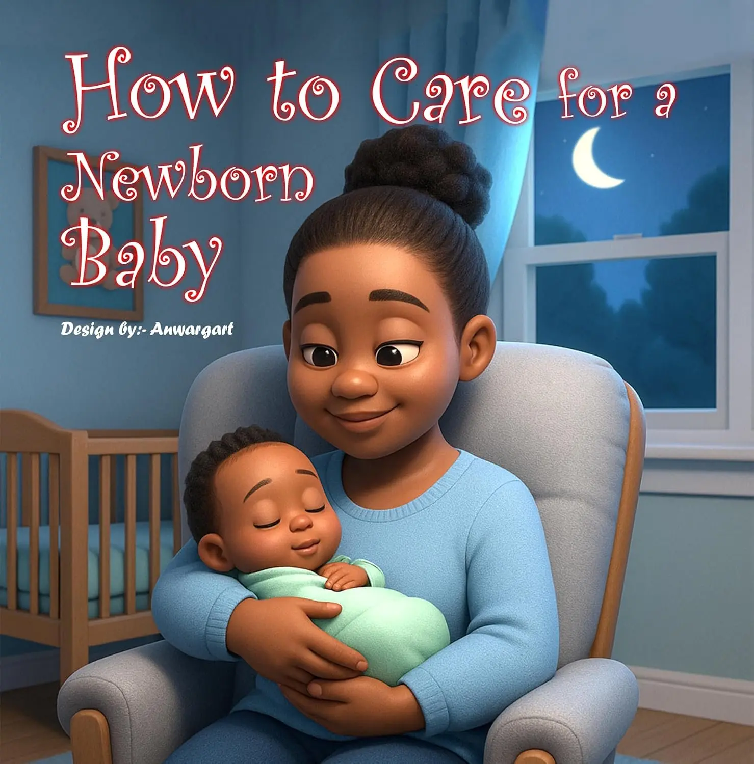 How to Care for a Newborn Baby